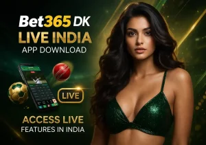 Bet365 DK Live India app download banner featuring a indian woman in a green glitter top with sports icons, mobile betting interface, and live features promotion in India.