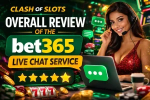 Featured image showing a Clash of Slots overall review of the bet365 live chat service. The design features bold green and yellow text, casino-themed elements like slot machine 777 reels, poker chips, and gold coins, alongside a smiling Indian customer service representative wearing a headset and sitting at a laptop, with five-star rating icons and chat bubbles in a glowing casino-style background.