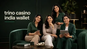 Four stylish Indian Gen Z women in a premium dark green lounge setting with the text “trino casino india wallet,” representing a modern wallet guide for balance, account, and transaction information.